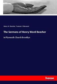 Produktbild: The Sermons of Henry Ward Beecher