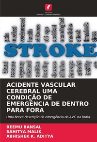 Produktbild: Acidente Vascular Cerebral Uma Condi&ccedil;&atilde;o De Emerg&ecirc;ncia De Dentro Para Fora