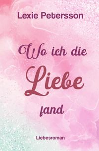 Produktbild: Wo ich die Liebe fand
