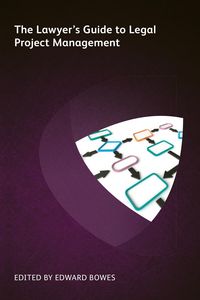 Produktbild: The Lawyer's Guide to Legal Project Management