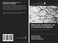 Produktbild: Educaci&oacute;n terap&eacute;utica en el s&iacute;ndrome de Sj&ouml;gren