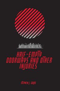 Produktbild: Half-Empty Doorways and Other Injuries