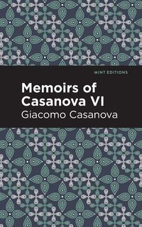 Bild vom Artikel Memoirs of Casanova Volume VI vom Autor Giacomo Casanova