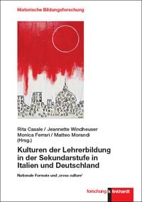 Produktbild: Kulturen der Lehrerbildung in der Sekundarstufe in Italien und Deutschland
