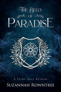 Produktbild: The Bells of Paradise (A Fairy Tale Retold, #3)