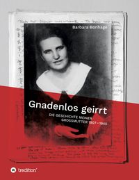 Bild vom Artikel Gnadenlos geirrt vom Autor Barbara Bonhage