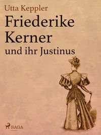 Produktbild: Friederike Kerner und ihr Justinus