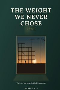 Produktbild: The Weight We Never Chose