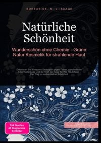Produktbild: Sch&ouml;nheit (DE) / Nat&uuml;rliche Sch&ouml;nheit: Wundersch&ouml;n ohne Chemie - Gr&uuml;ne Natur Kosmetik f&uuml;r strahlende Haut