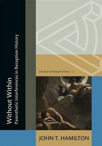 Produktbild: Without Within: Parenthetic Interferences in Reception History