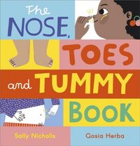 Produktbild: Nicholls, S: Nose, Toes and Tummy Book