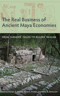 Produktbild: The Real Business of Ancient Maya Economies