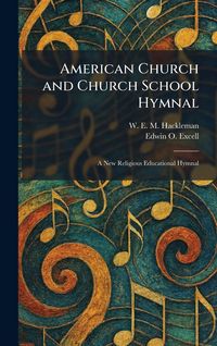 Produktbild: American Church and Church School Hymnal