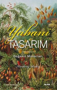 Produktbild: Yabani Tasarim - Doganin Mimarlari