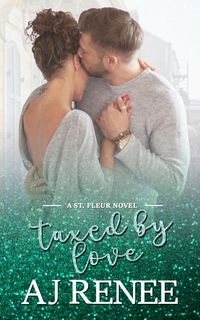 Produktbild: Taxed by Love (St. Fleur, #5)