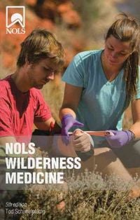 Produktbild: Schimelpfenig, T: Nols Wilderness Medicine