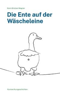 Produktbild: Die Ente auf der W&auml;scheleine