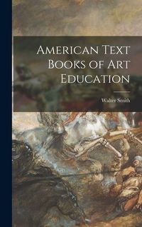 Produktbild: American Text Books of Art Education
