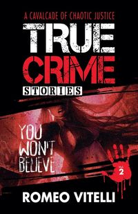 Produktbild: True Crime Stories You Won't Believe