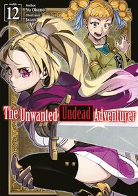 Produktbild: The Unwanted Undead Adventurer: Volume 12 (Light Novel)
