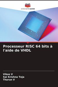 Produktbild: Processeur RISC 64 bits &agrave; l'aide de VHDL