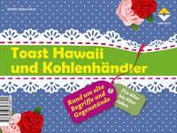 Produktbild: Toast Hawaii und Kohlenh&auml;ndler