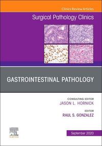 Produktbild: Gastrointestinal Pathology, An Issue of Surgical Pathology Clinics