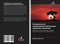 Produktbild: Produzione di amminoacidi utilizzando substrati autoctoni