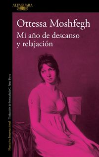 Produktbild: Mi A&ntilde;o de Descanso Y Relajaci&oacute;n / My Year of Rest and Relaxation