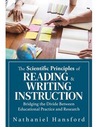 Produktbild: The Scientific Principles of Reading and Writing Instruction