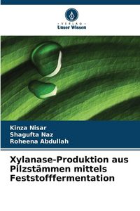 Produktbild: Xylanase-Produktion aus Pilzst&auml;mmen mittels Feststofffermentation