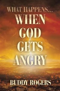 Produktbild: What Happens...When God Gets Angry