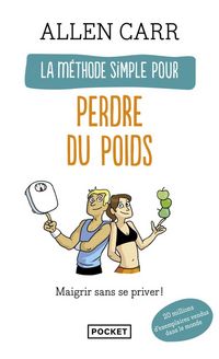Produktbild: La m&eacute;thode simple pour perdre du poids - Nouvelle &eacute;dition