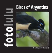Bild vom Artikel Birds of Argentina vom Autor Fotolulu