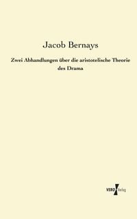 Produktbild: Zwei Abhandlungen &uuml;ber die aristotelische Theorie des Drama