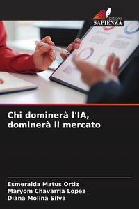 Produktbild: Chi dominer&agrave; l'IA, dominer&agrave; il mercato