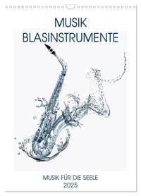 Produktbild: Musik Blasinstrumente (Wandkalender 2025 DIN A3 hoch), CALVENDO Monatskalender