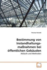 Produktbild: Painold, T: Bestimmung von Instandhaltungsma&szlig;nahmen bei &ouml;ffe
