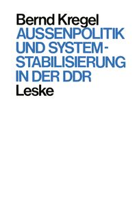 Produktbild: Au&szlig;enpolitik und Systemstabilisierung in der DDR