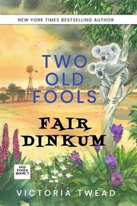 Produktbild: Two Old Fools Fair Dinkum