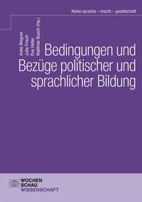 Produktbild: Bedingungen und Bez&uuml;ge politischer und sprachlicher Bildung