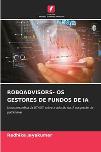 Produktbild: Roboadvisors- Os Gestores De Fundos De Ia