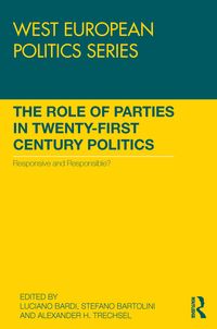 Produktbild: The Role of Parties in Twenty-First Century Politics