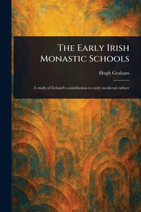 Produktbild: The Early Irish Monastic Schools