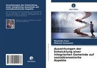 Produktbild: Auswirkungen der Entwicklung einer integrierten Gemeinde auf sozio&ouml;konomische Aspekte