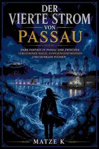 Produktbild: Der vierte Strom von Passau