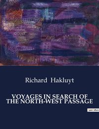 Produktbild: Voyages in Search Of The North-West Passage