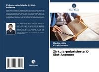 Produktbild: Zirkularpolarisierte X-Slot-Antenne