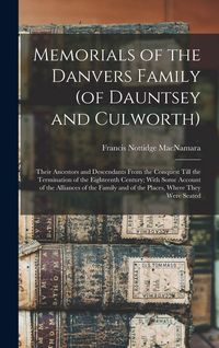 Produktbild: Memorials of the Danvers Family (of Dauntsey and Culworth)