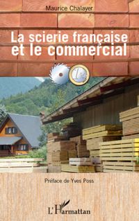 Produktbild: La scierie fran&ccedil;aise et le commercial